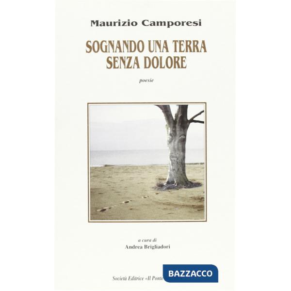 Sognando una terra senza dolore