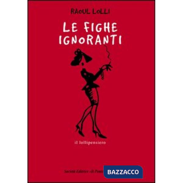 Fighe ignoranti (Le)