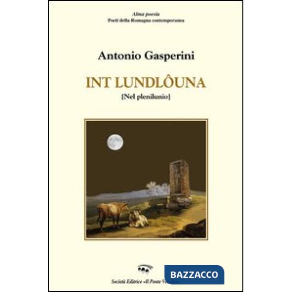 Int e' loundlôuna (Nel plenilunio)