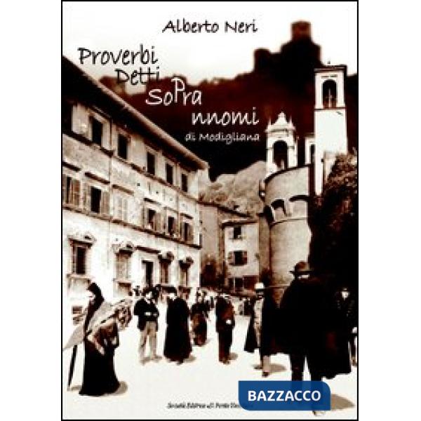 Proverbi detti soprannomi di Modigliana