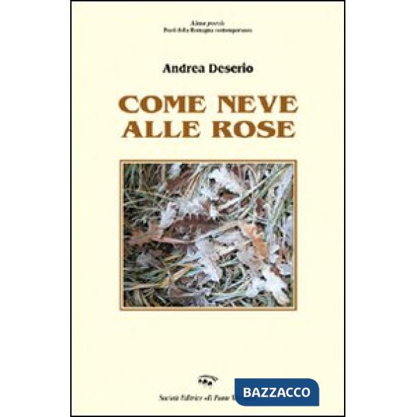 Come neve alle rose