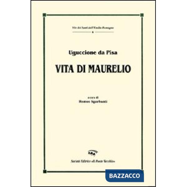 Vita di Maurelio. Testo latino a fronte