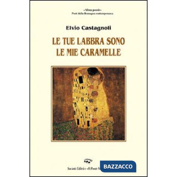 Tue labbra sono le mie caramelle (Le)
