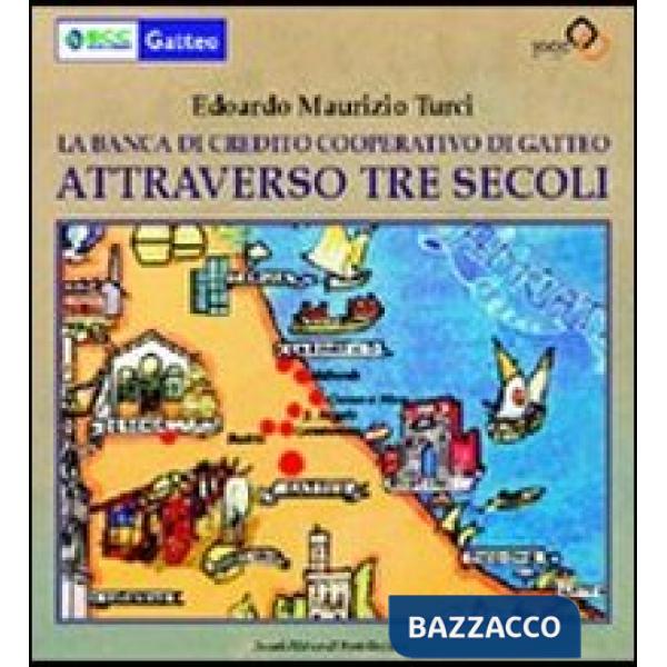 Banca di Credito Cooperativo di Gatteo attraverso tre secoli (La)