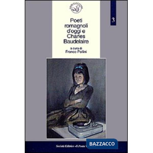 Poeti romagnoli d'oggi e Charles Baudelaire