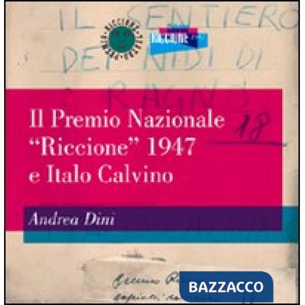 Premio nazionale «Riccione» 1947 e Italo Calvino (Il)
