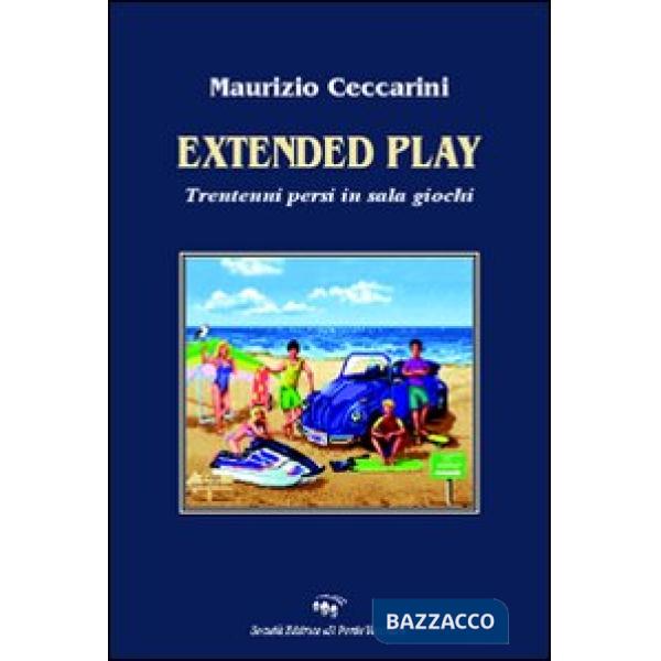 Extended play. Trentenni persi in sala giochi
