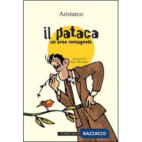 «pataca». Un eroe romagnolo (Il)
