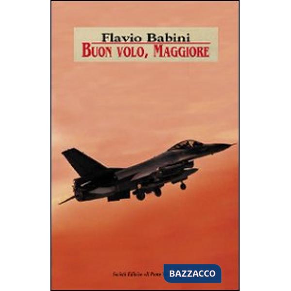 Buon volo, maggiore