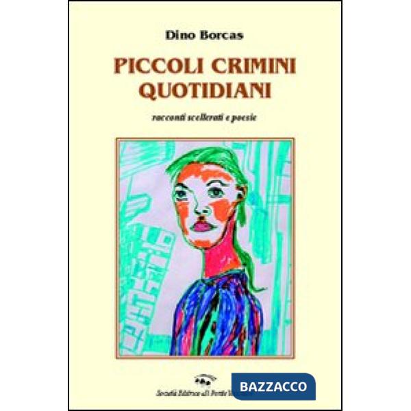 Piccoli crimini quotidiani. Racconti
