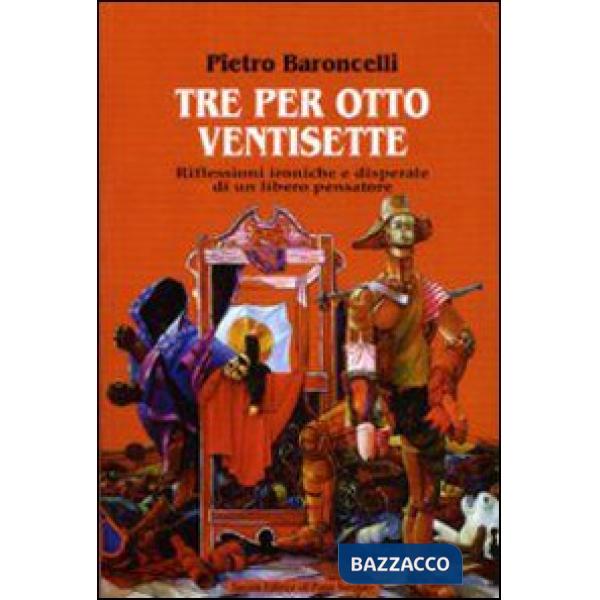 Tre per otto ventisette