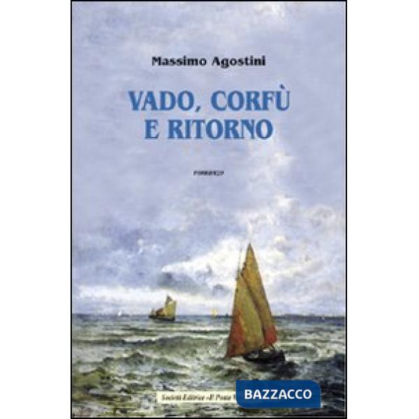 Vado, Corfù e ritorno