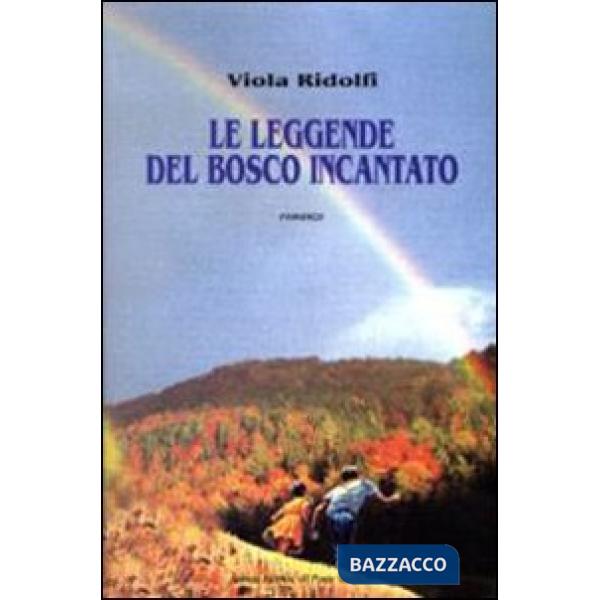 Leggende del bosco incantato (Le)