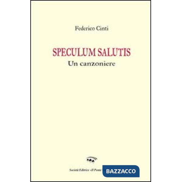 Speculum salutis. Un canzoniere