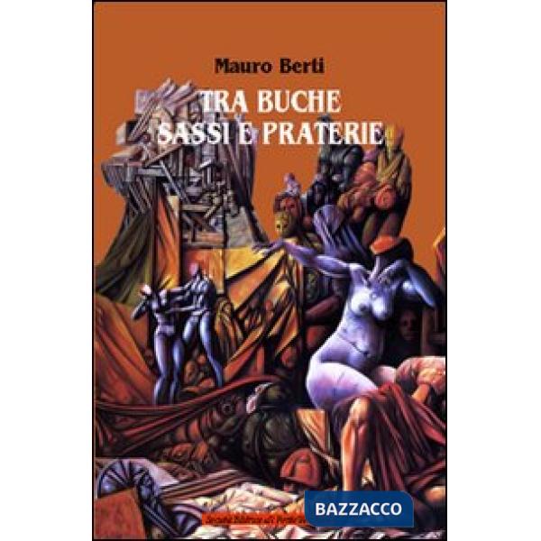 Tra buche, sassi e praterie