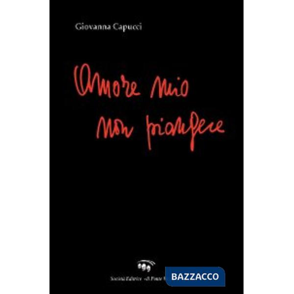 Amor mio non piangere