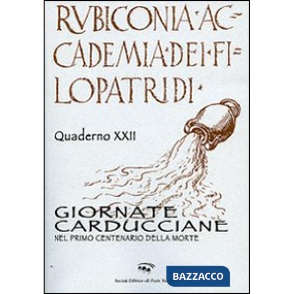 Giornate carducciane nel primo centenario della morte