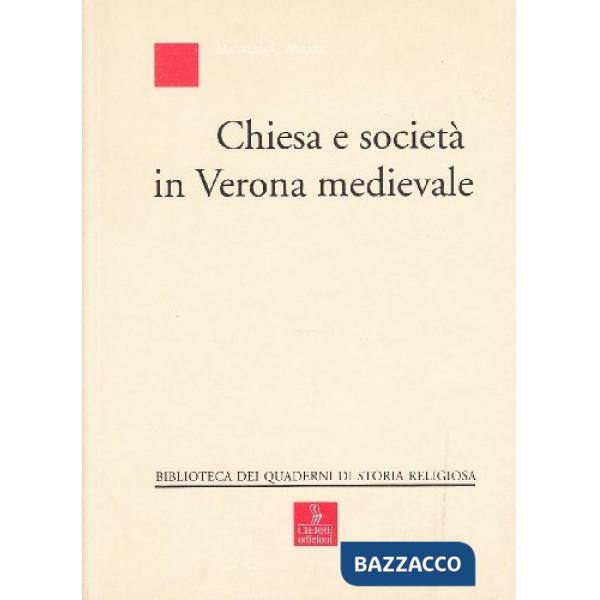 Chiesa e società in Verona medievale