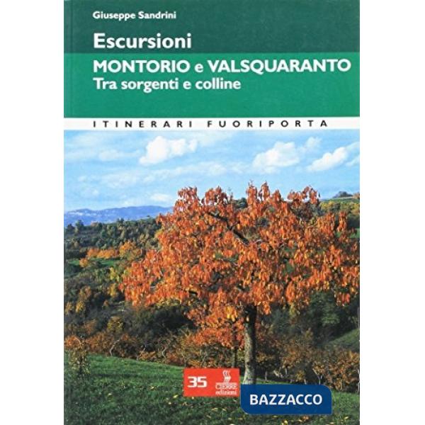 Escursioni. Montorio e Valsquaranto. Tra sorgenti e colline
