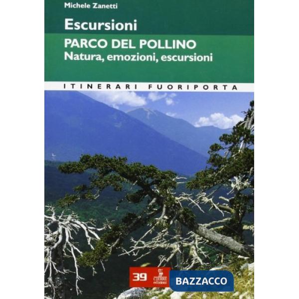 Escursioni. Parco del Pollino. Natura, emozioni, escursioni