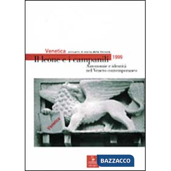 Venetica. Annuario di storia delle Venezie in età contemporanea (1999). Il leone