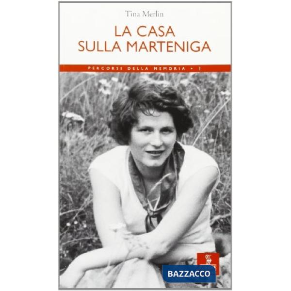 Casa sulla Marteniga (La)