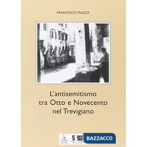 Antisemitismo tra Otto e Novecento nel trevigiano (L')
