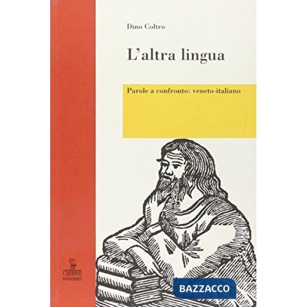 Altra lingua. Parole a confronto: veneto-italiano (L')