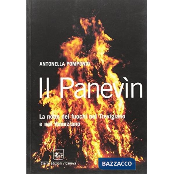 Panevìn. La notte dei fuochi nel trevigiano e nel veneziano (Il)