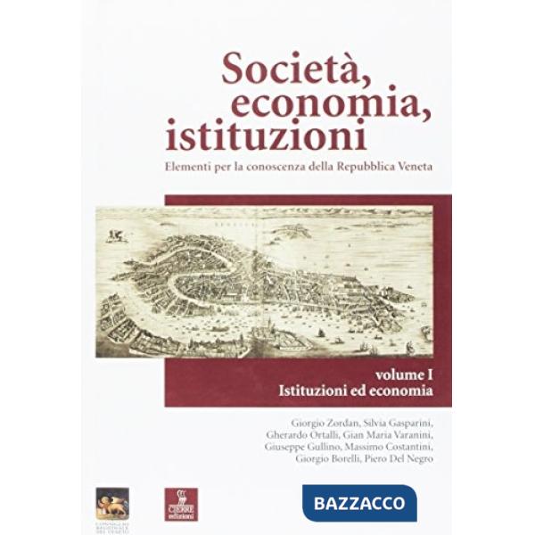 Società, economia, istituzioni. Elementi per la conoscenza della Repubblica vene