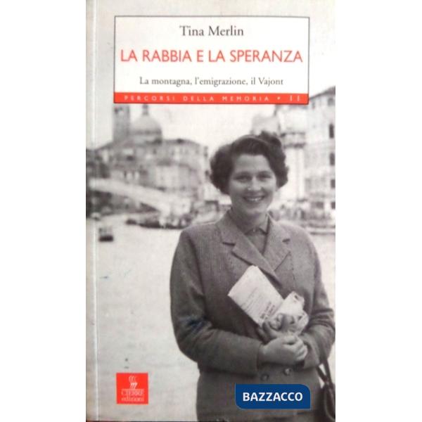 Rabbia e la speranza (La)