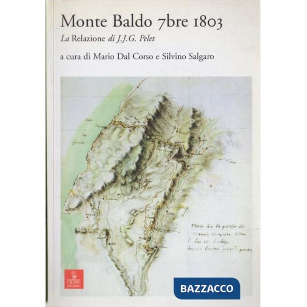 Monte Baldo settembre 1803. La relazione di J. J. G. Pelet