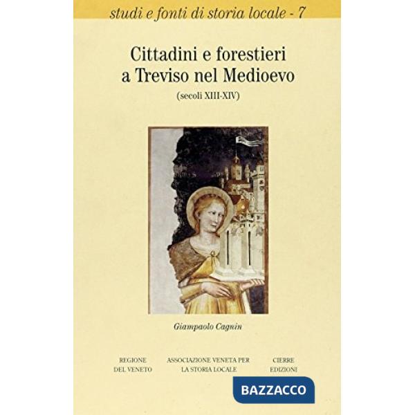 Cittadini e forestieri a Treviso nel Medioevo (secc. XIII-XIV)