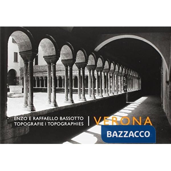 Topografie-Topographies. Verona