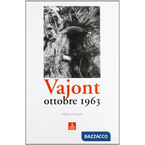 Vajont. Ottobre 1963