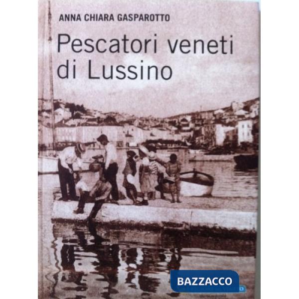 Pescatori veneti di Lussino