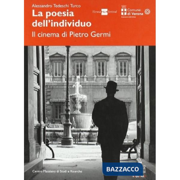 Poesia dell'individuo. Il cinema di Pietro Germi (La)