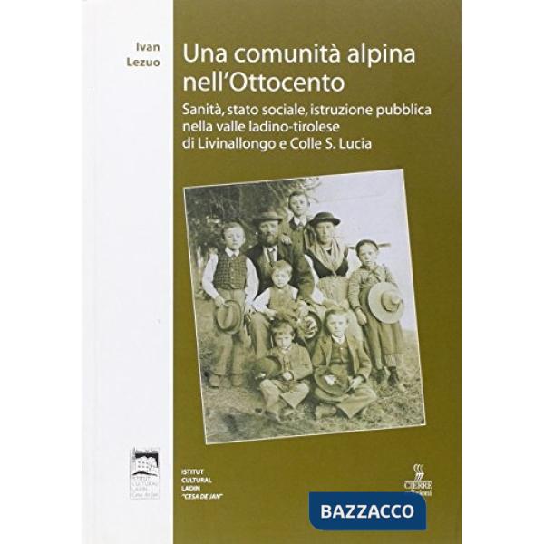 Comunità alpina nell'Ottocento. Sanità, stato sociale, istituzione pubblica nell