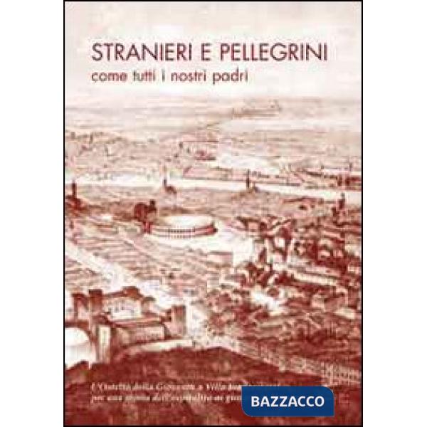 Stranieri e pellegrini come tutti i nostri padri. L'ostello della gioventù a Vil