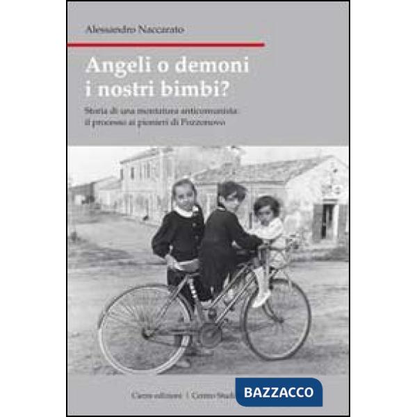 Angeli o demoni i nostri bimbi? Storia di una montatura anticomunista: il proces