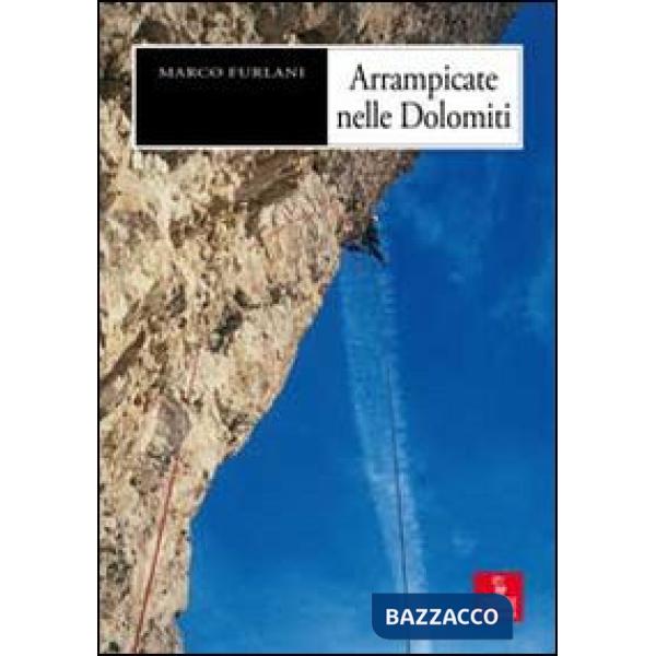Arrampicate nelle Dolomiti
