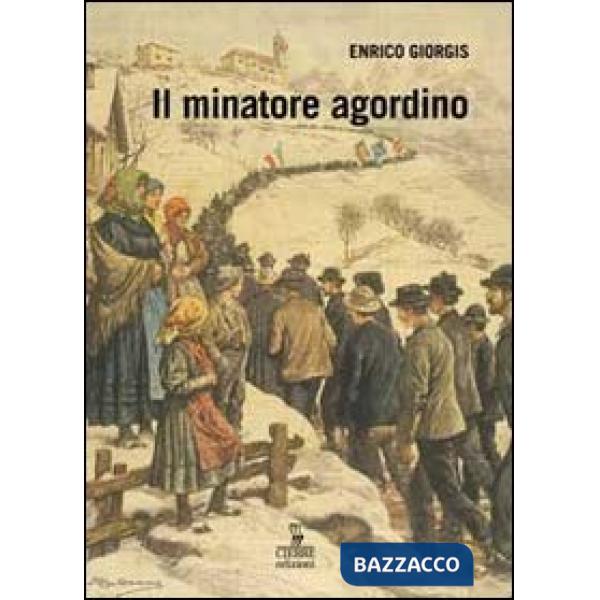 Minatore agordino (Il)