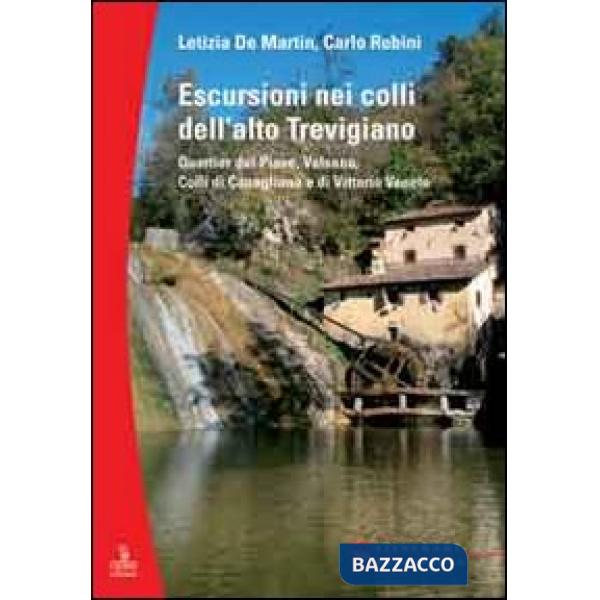 Escursioni nei colli dell'alto Trevigiano. Quartier del Piave, Valsana, Colli di