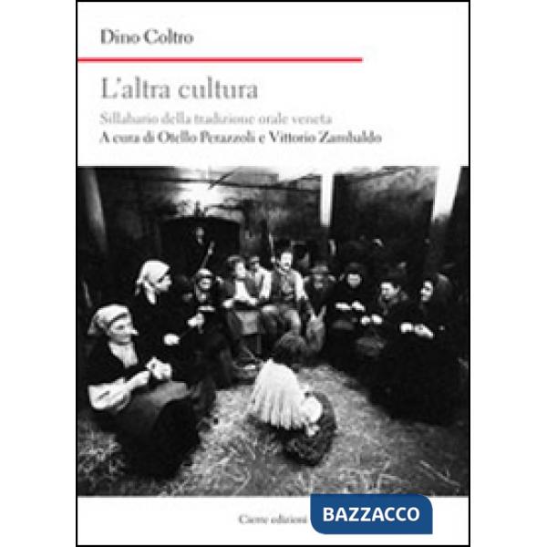 Altra cultura. Sillabario della tradizione orale veneta (L')