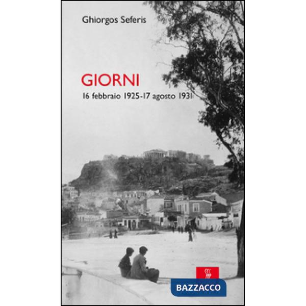 Giorni. 16 febbraio 1925-17 agosto 1931