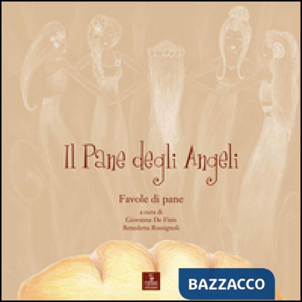 Pane degli angeli. Favole di pane (Il)
