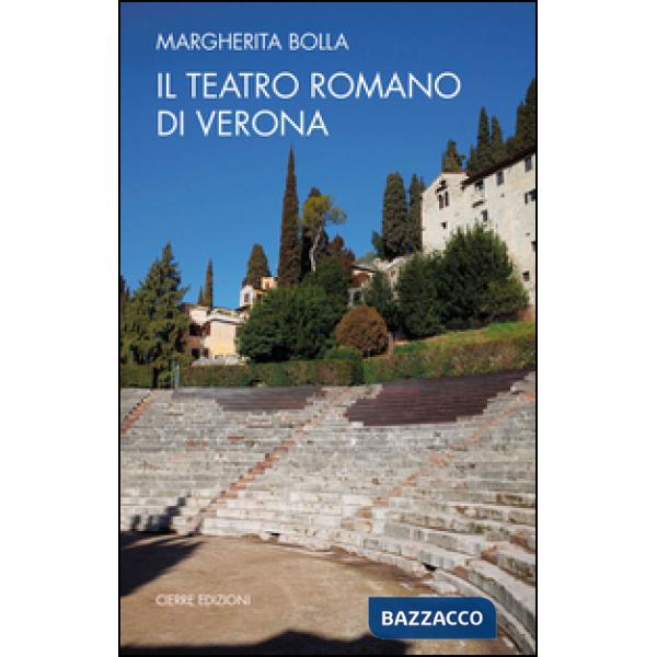 Teatro romano di Verona (Il)