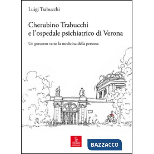 Cherubino Trabucchi all'ospedale di San Giacomo. Un percorso verso la medicina d