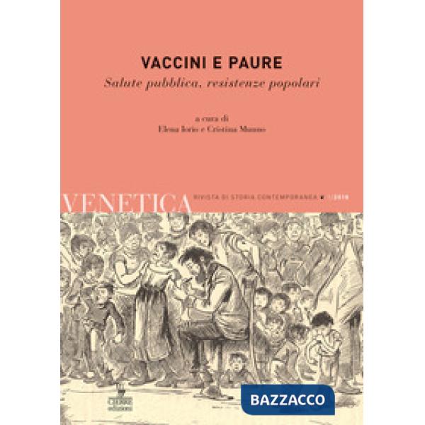 Venetica. Annuario di storia delle Venezie in età contemporanea (2018). Vol. 1:
