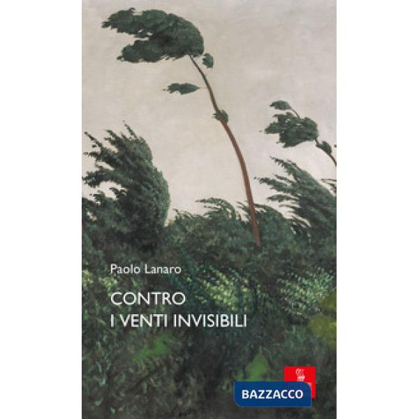 Contro i venti invisibili